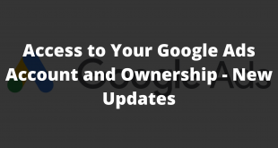 Access to Your Google Ads Account and Ownership - New Updates